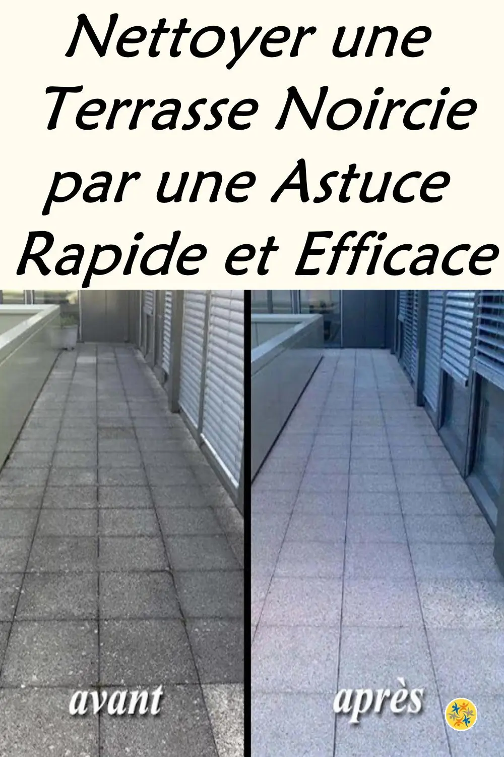 Nos conseils pour nettoyer une Terrasse Noircie 