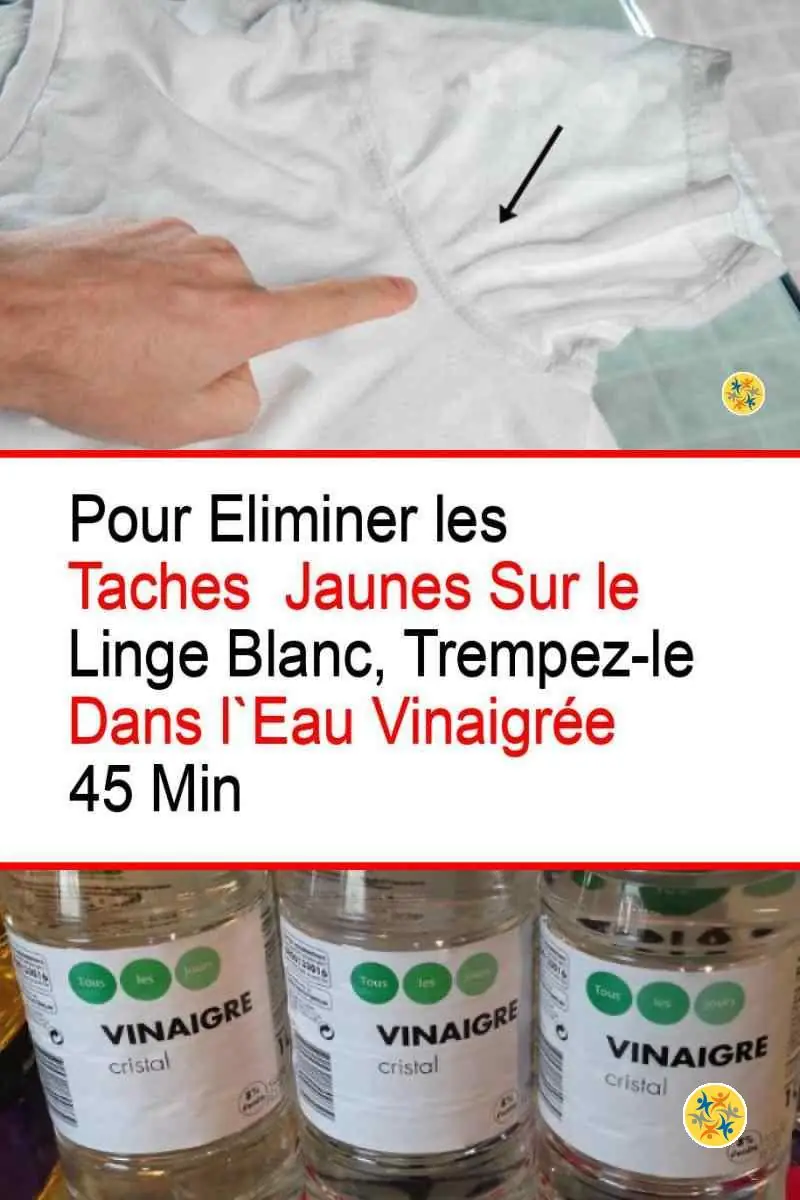 Enlever Tache Jaune Aisselle Chemise Blanche Eliminer les Taches Jaunes Sous les Aisselles des Chemises Blanches Avec 5  Astuces