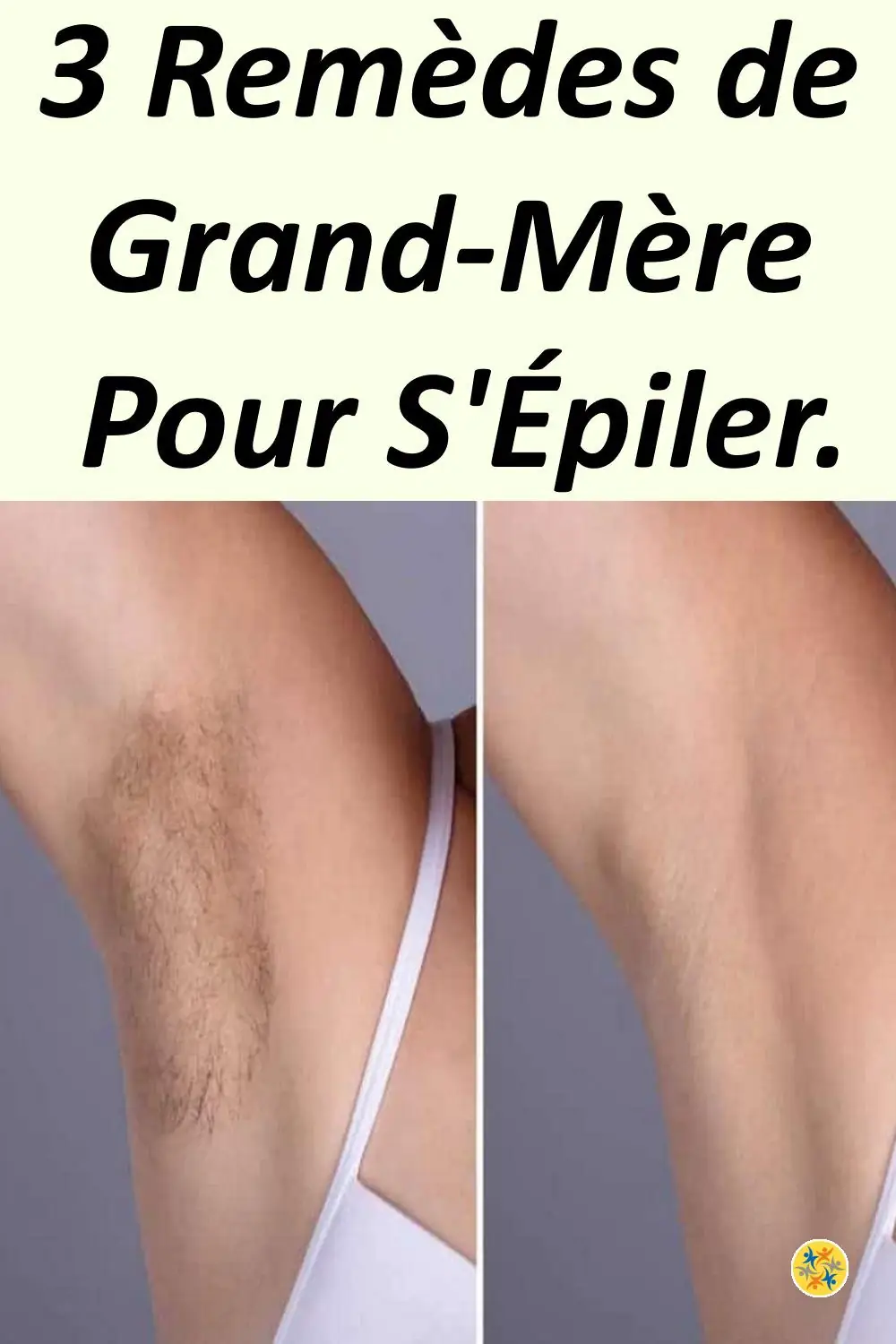 Les remèdes de grand-mères pour s'épiler 
