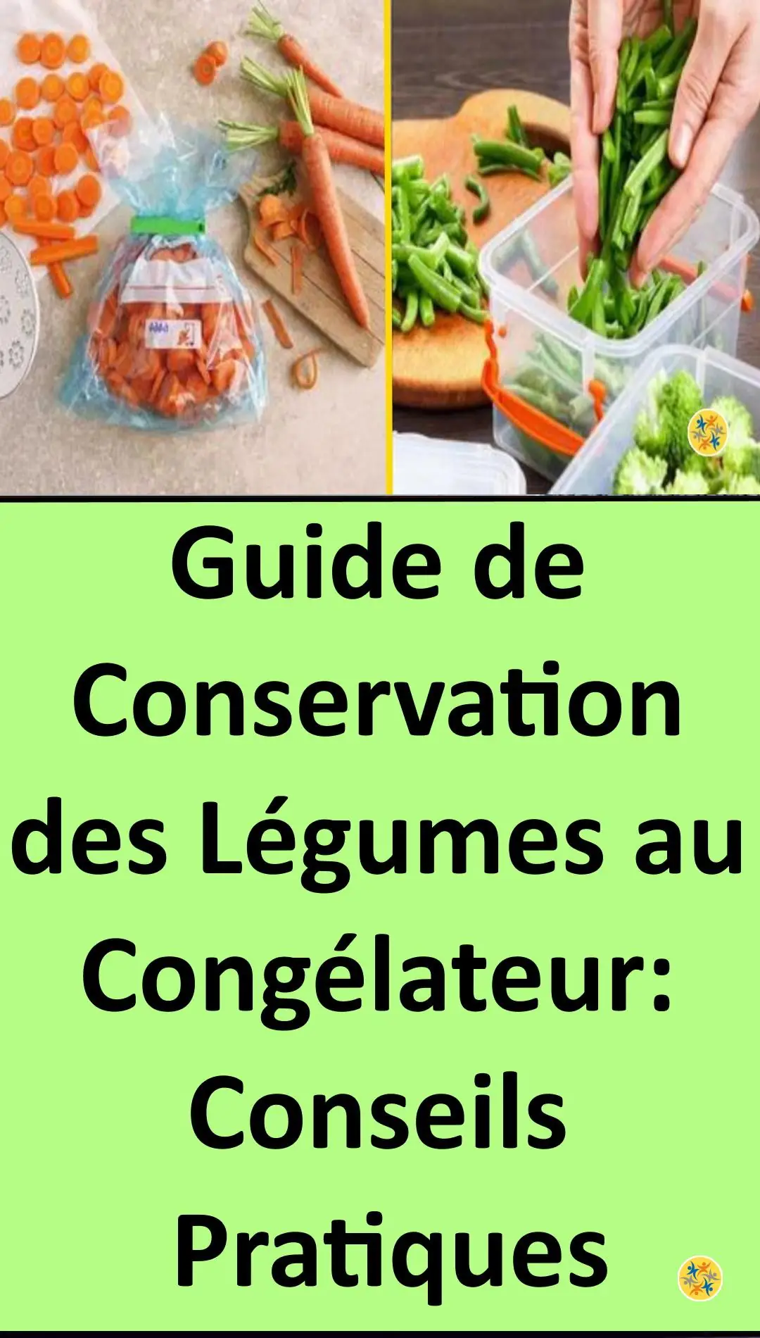 Des étapes à suivre pour congeler les légumes 