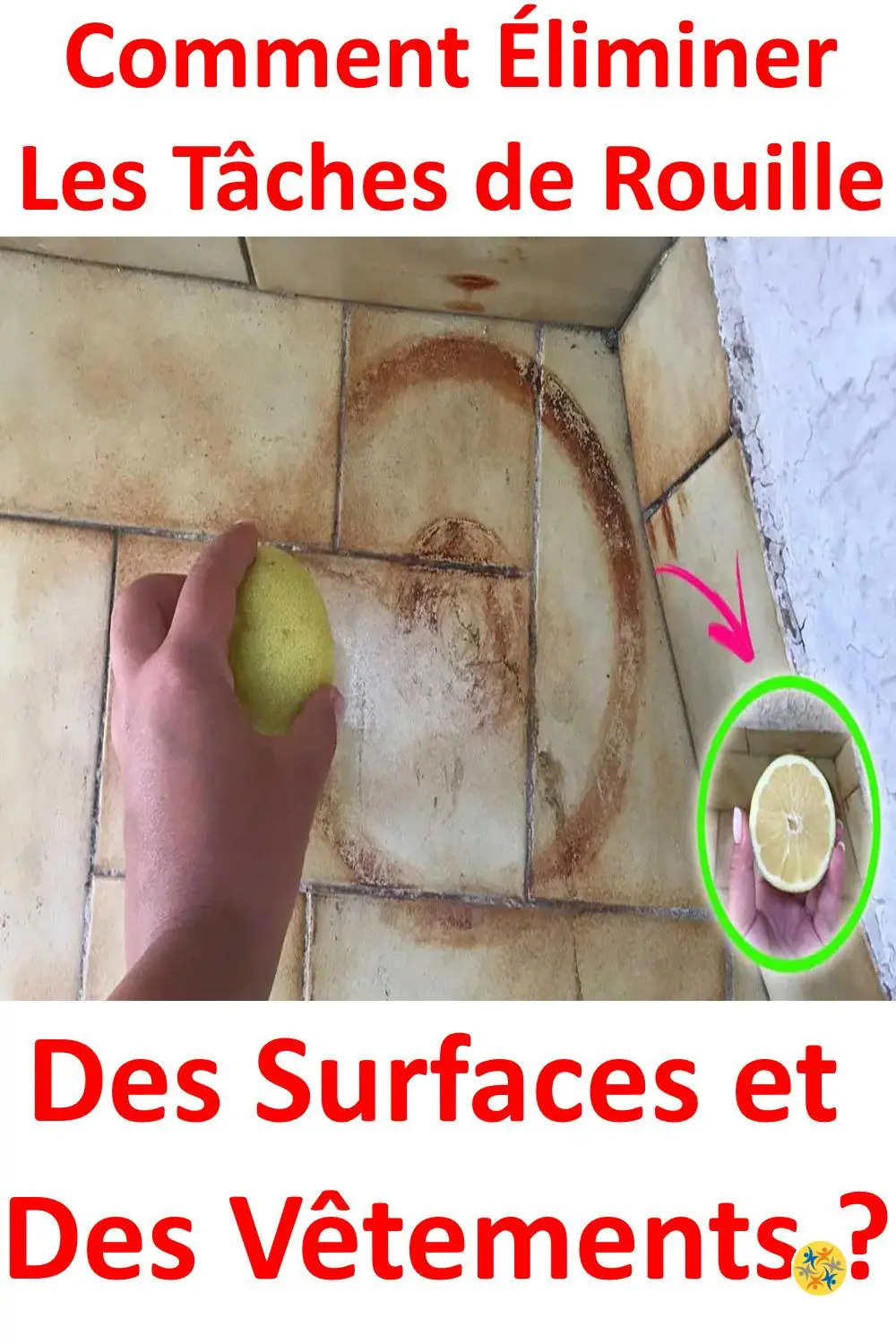 Des Astuces pour enlever une tache rouille 