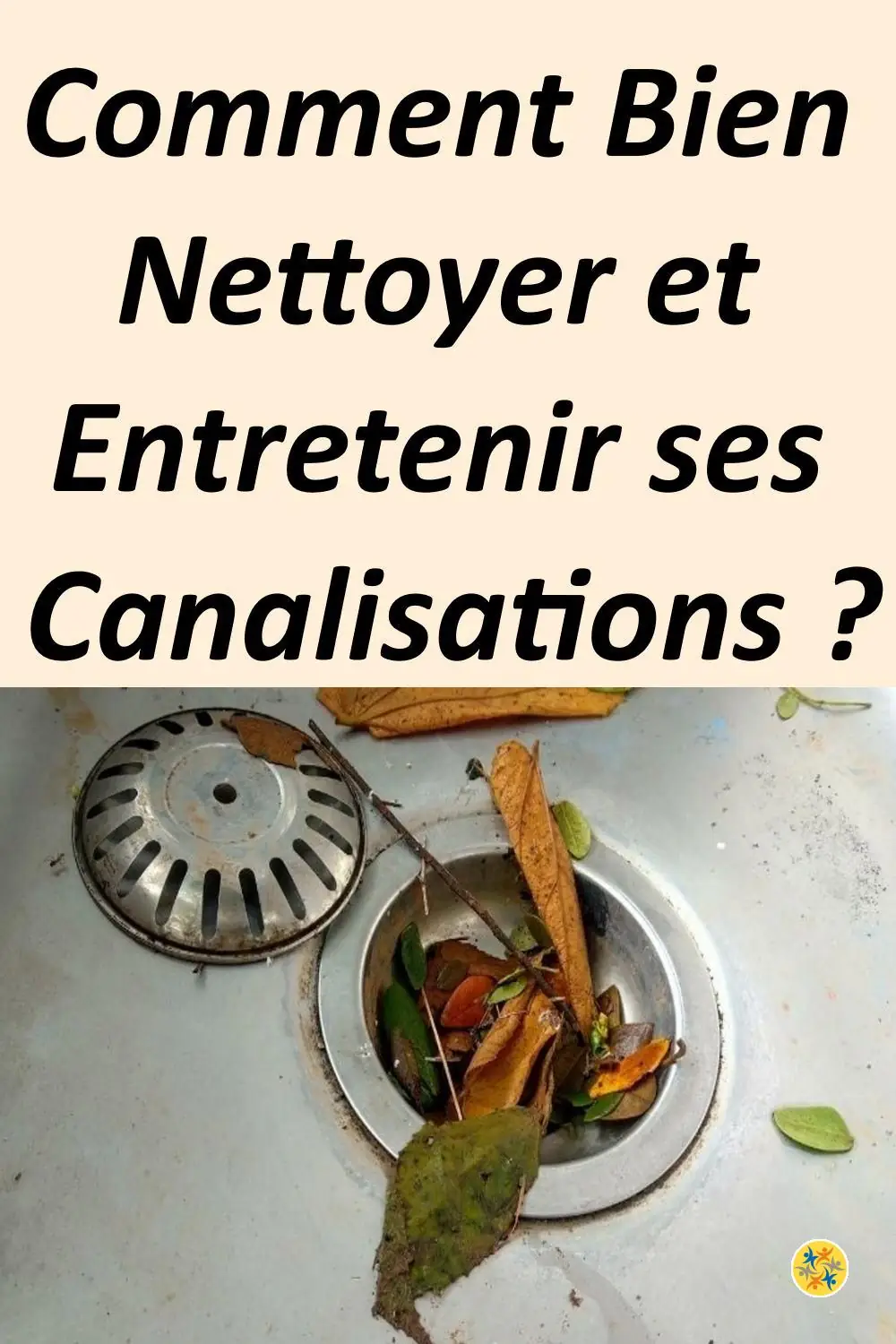 Comment nettoyer les canalisations et les entretenir ? 