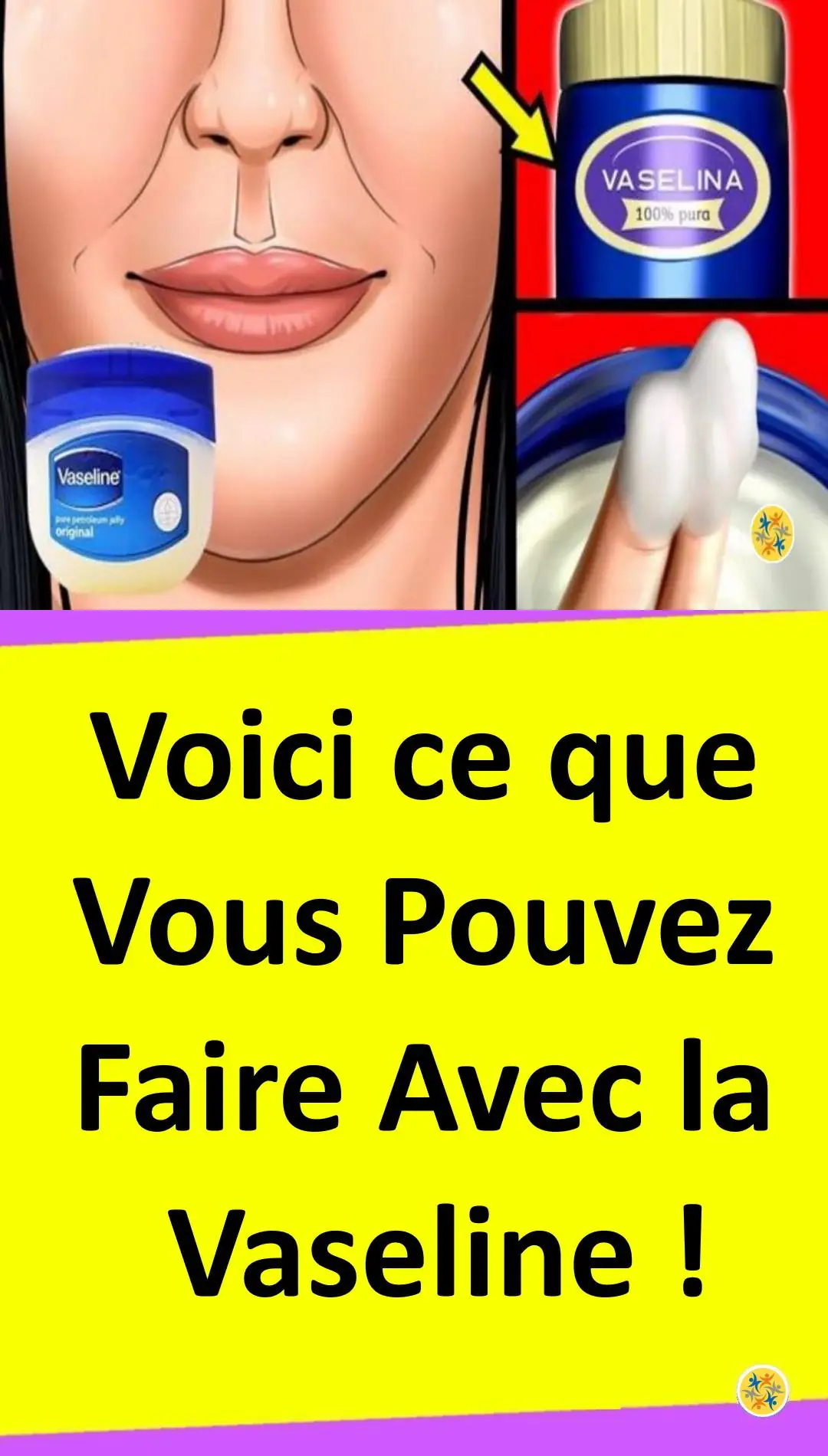 Utilisations méconnues de la vaseline 