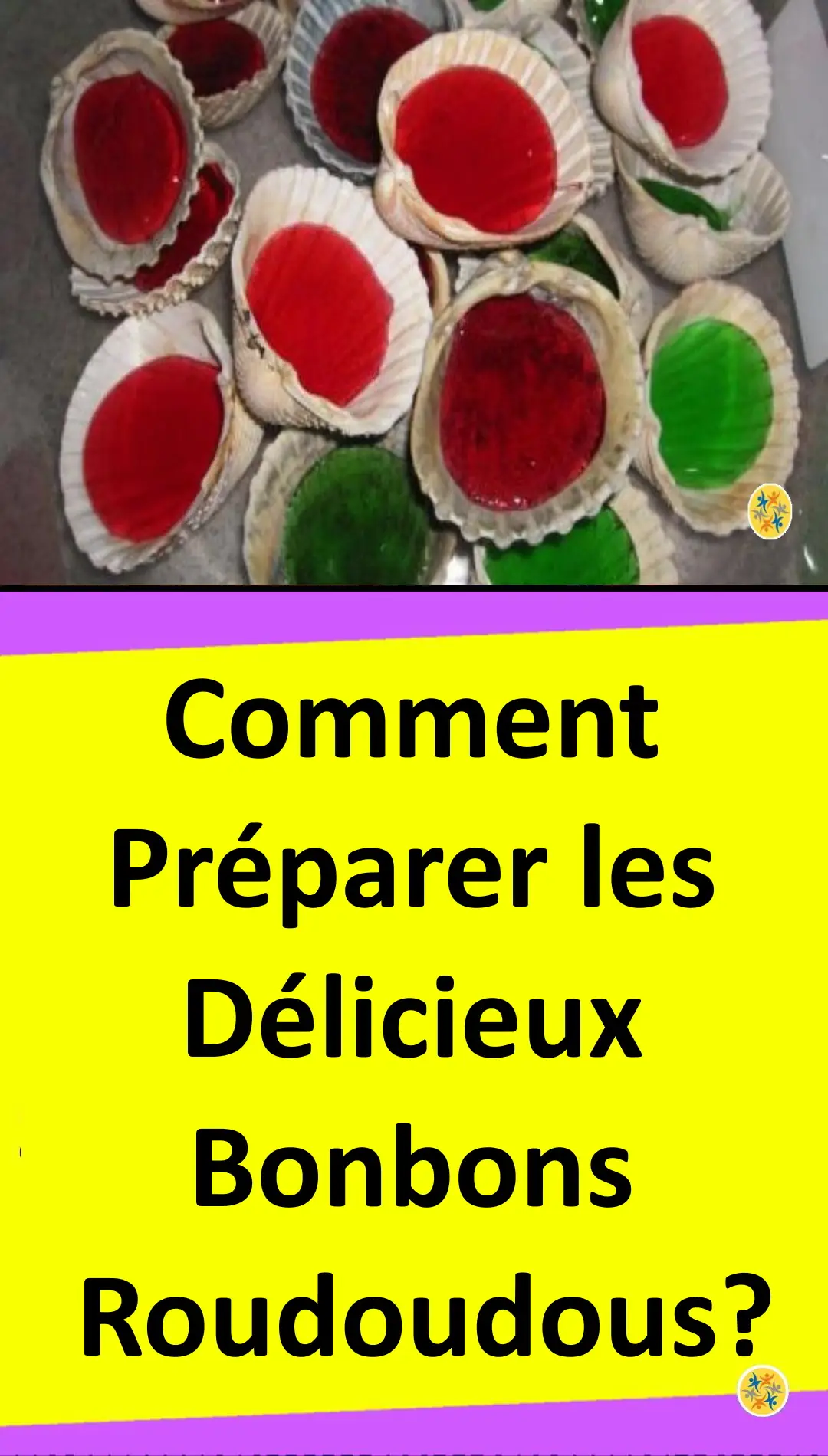 Recette des bonbons roudoudous 