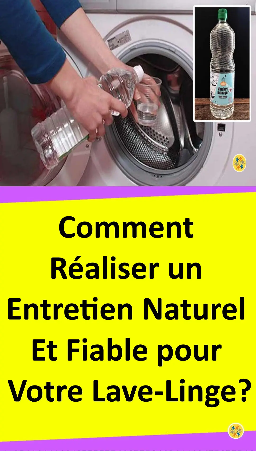 Nettoyage de la machine à laver au vinaigre blanc 