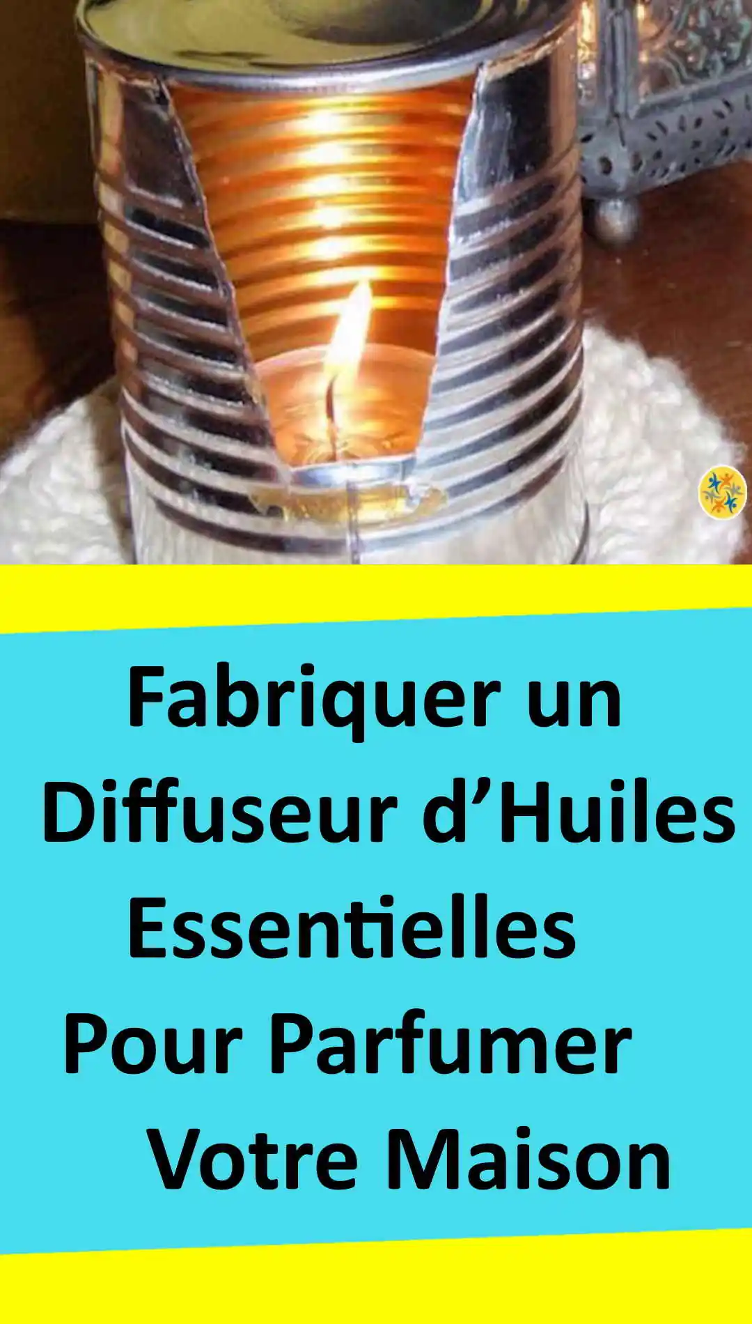 Faire un diffuseur d'huile essentielle à l'aide d'une boite de conserve  vide, un DIY récup original Make an essent…