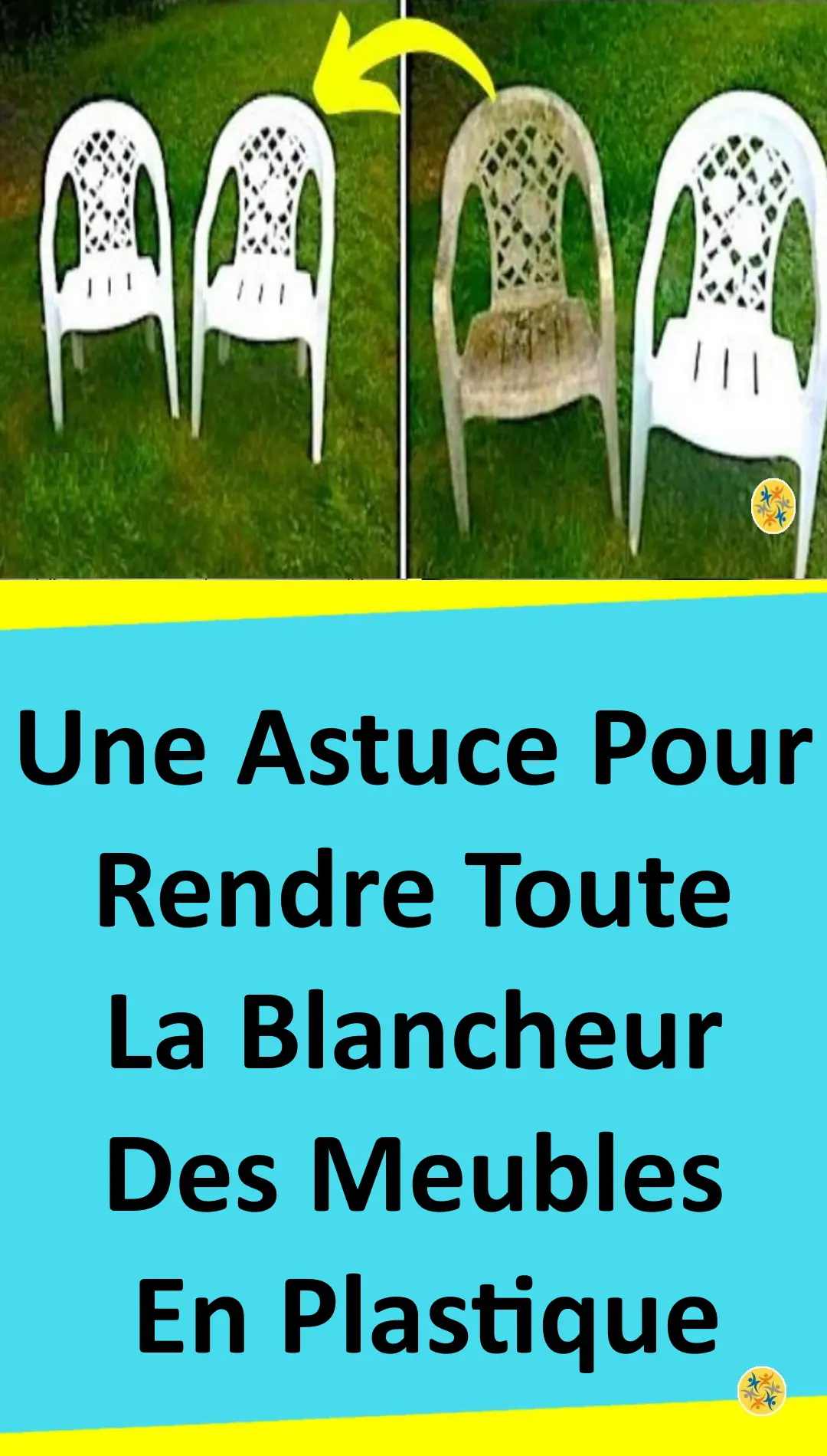 Astuce pour rendre blancheur aux meubles en plastique 