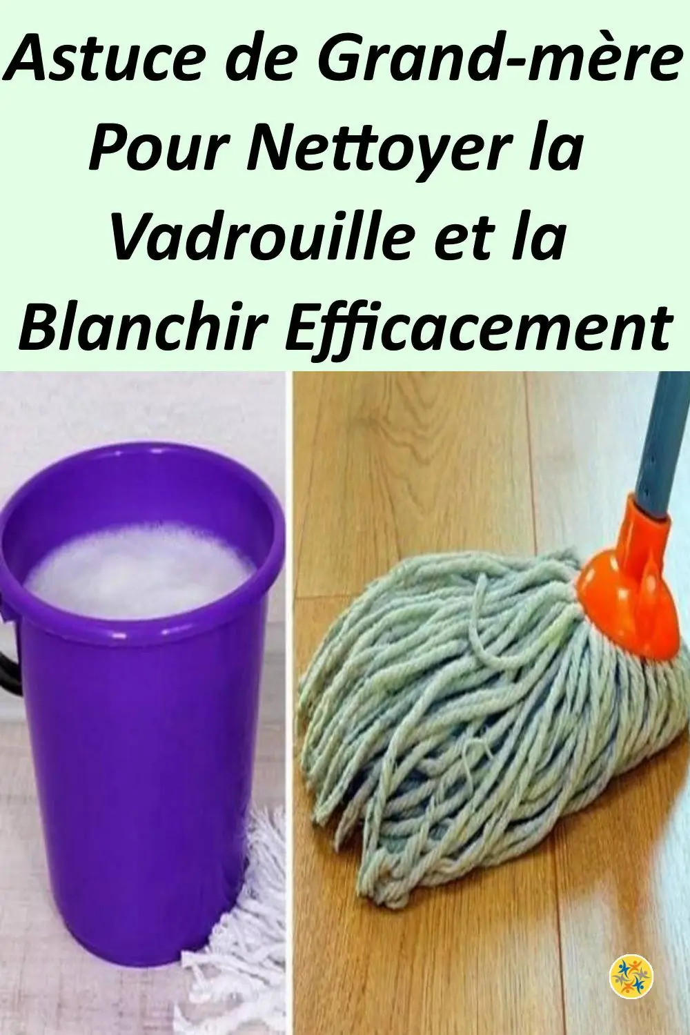 Nettoyer la Vadrouille et la Blanchir Efficacement 