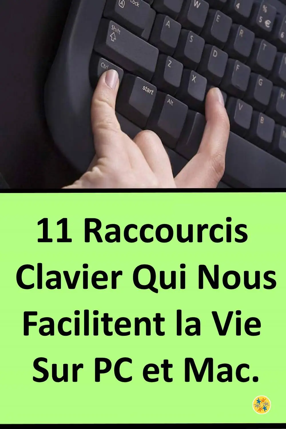 11 raccourcis clavier qui nous facilitent la vie sur PC et Mac 