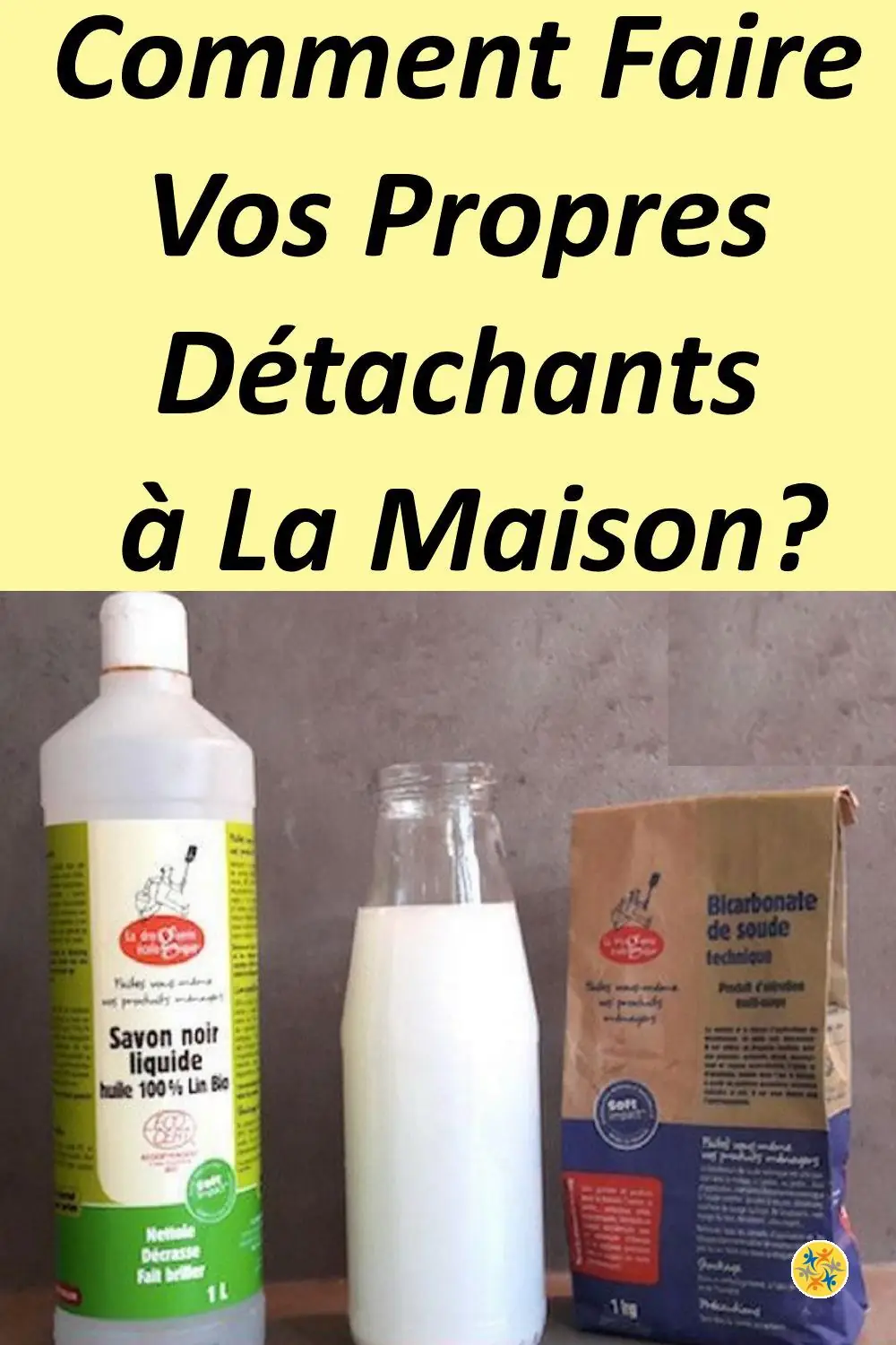 Recette naturelle pour faire son détachant maison 