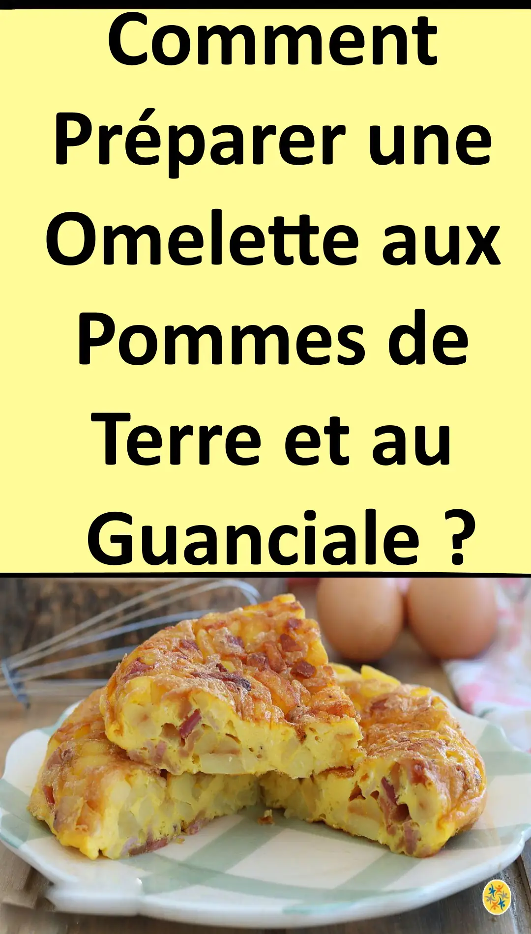 Recette d’omelette aux pommes de terre et au guanciale 