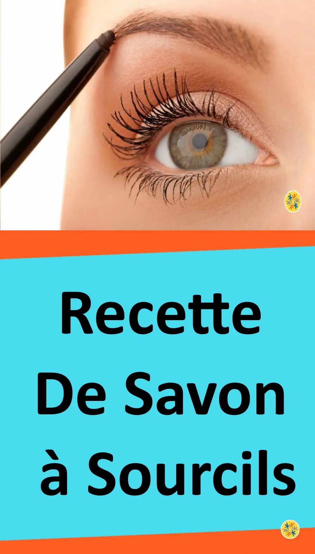 Comment Faire un Savon à Sourcils et l’Appliquer Pour un Excellent Look ? 