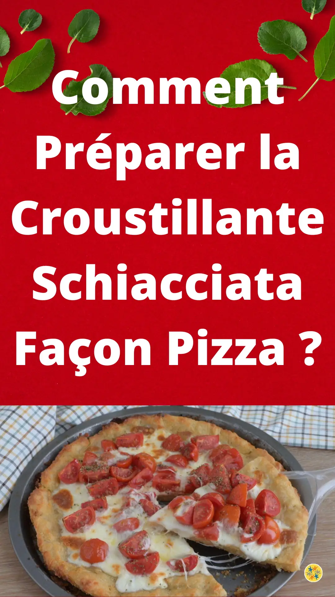Recette de la schiacciata façon pizza 