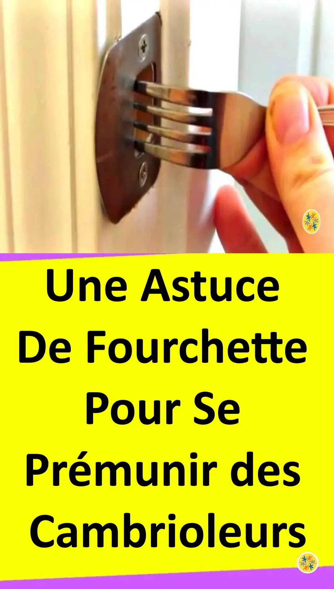 Astuce de fourchette pour sécuriser la maison 