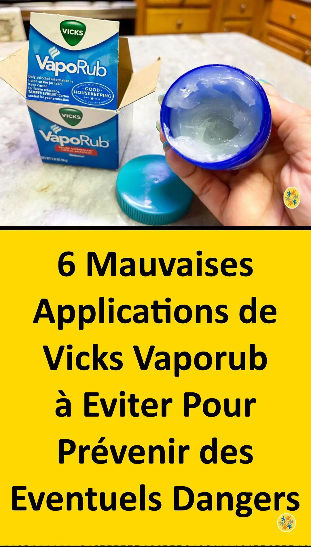 Les Bienfaits Du Vicks Sur Le Ventre Evitez ces 6 Utilisations de Vicks Vaporub Pour Prévenir leurs Dangers