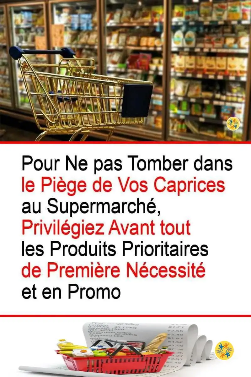Faites les Courses Intelligemment pour Économiser en suivant 3 Avis 8 Achats prioritaires pour des courses réussies