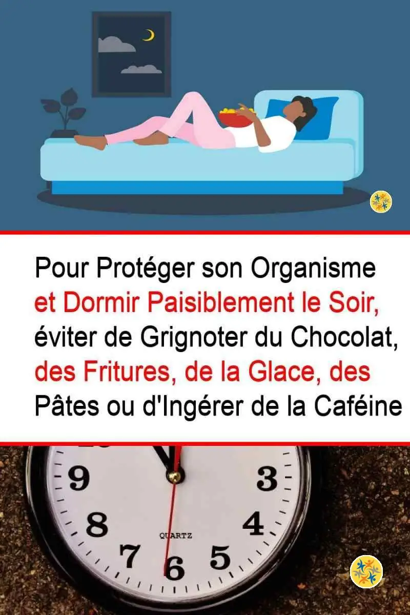 Evitez le Grignotage le Soir notamment ces 8 Aliments 9 Le grignotage du soir de quelques aliments désavantageux