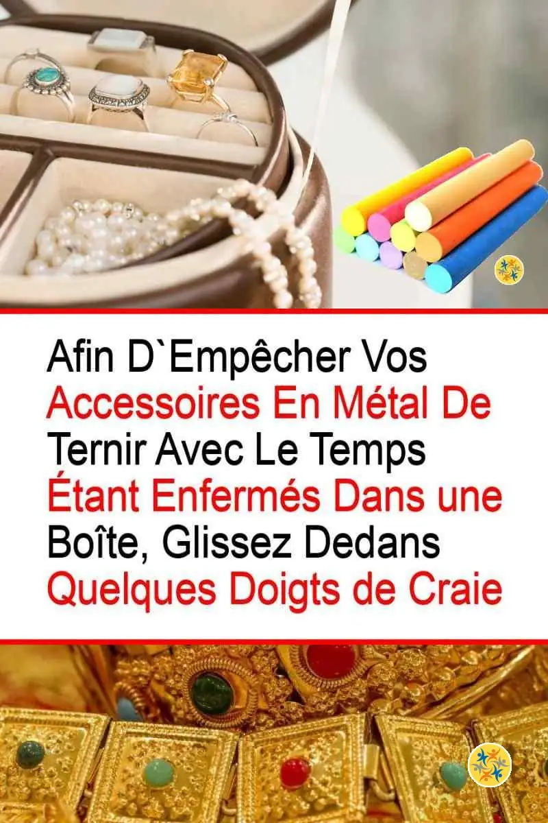 Comment Lustrer ses Bijoux de 5 Manières Simples et Différentes? 14 Effet déshumidifiant de la craie sur les bijoux