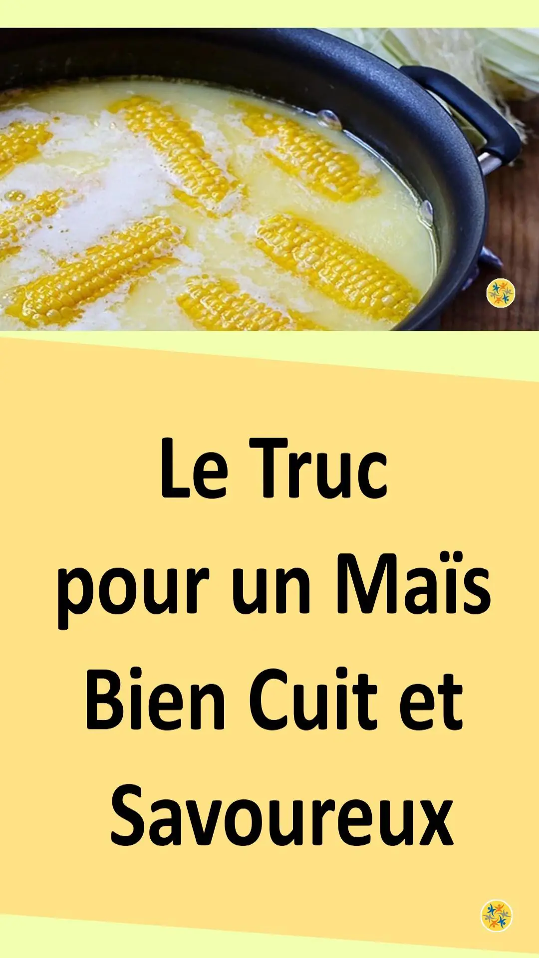 Astuce pour bien cuire maïs