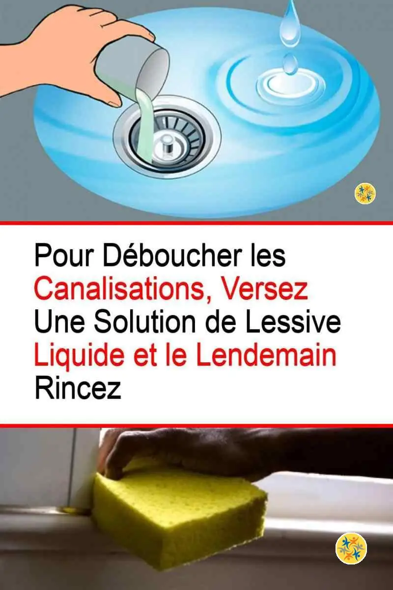 6 Utilisations de La Lessive de Soude Dans Toute la Maison 4 Déboucher les canalisations avec la lessive de soude