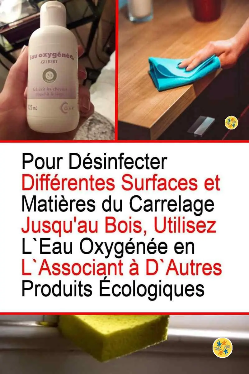 Pour un Ménage Parfait Utilisez l'Eau Oxygénée de 7 Manières Différentes 4 Mode d'emploi du peroxyde d'hydrogène au ménage
