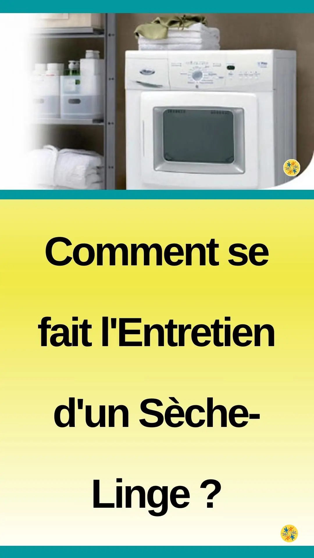 Optimiser le travail de votre sécheuse 