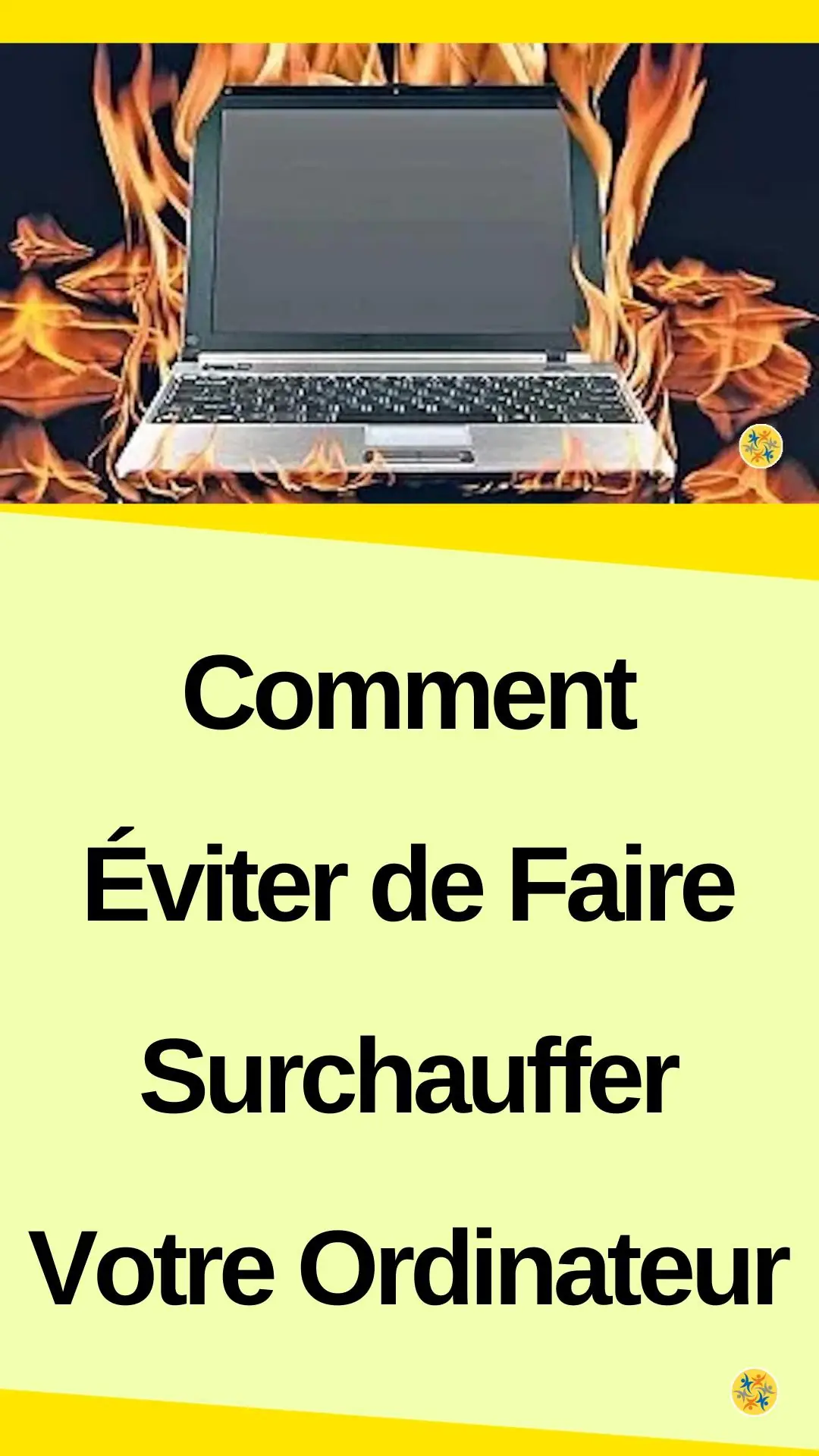 Astuce pour ne pas faire surchauffer l’ordinateur 