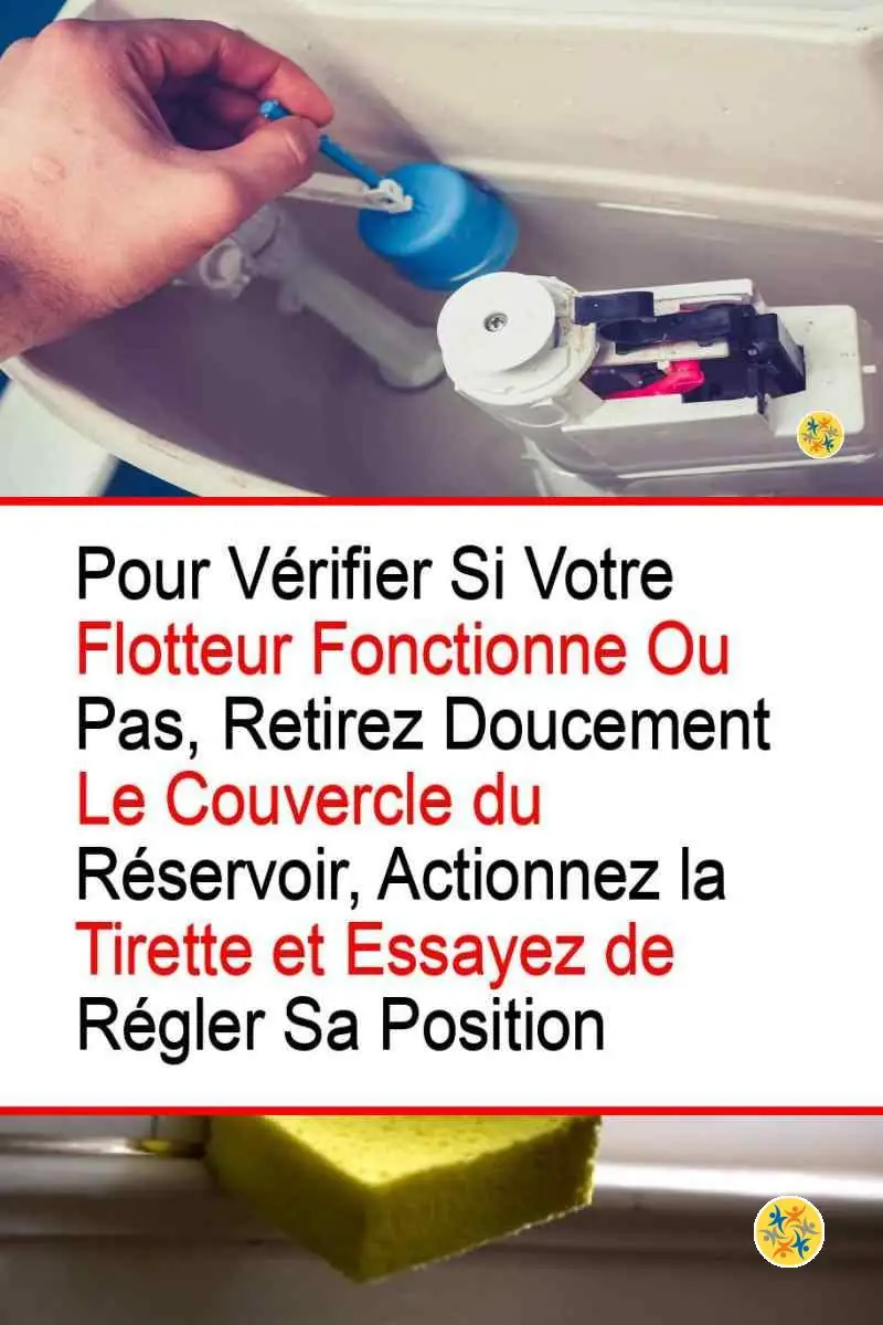 Comment Résoudre un Problème de Fuites D'Eau Dues à la Chasse ? 4 Vérification de l'origine des fuites dans une chasse d'eau