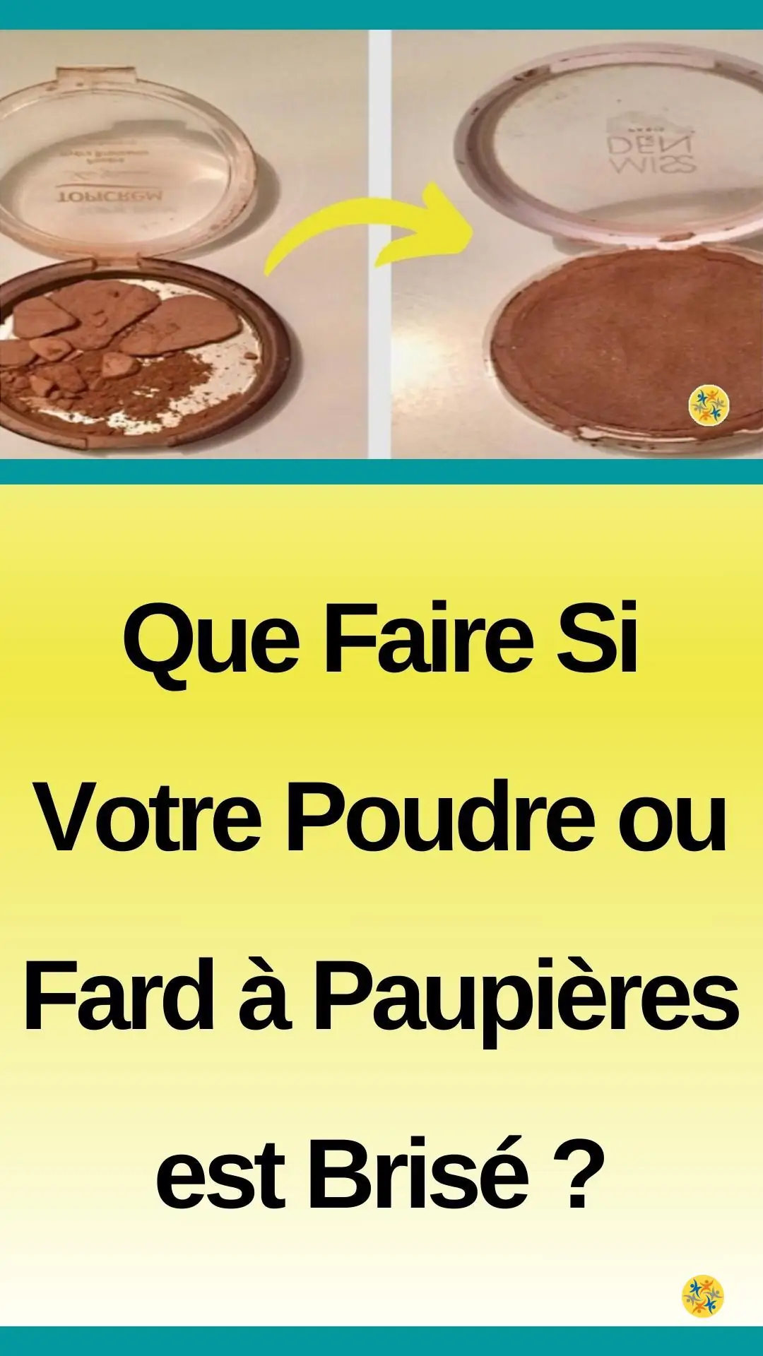 Récupération de poudre ou fard à paupière brisé 