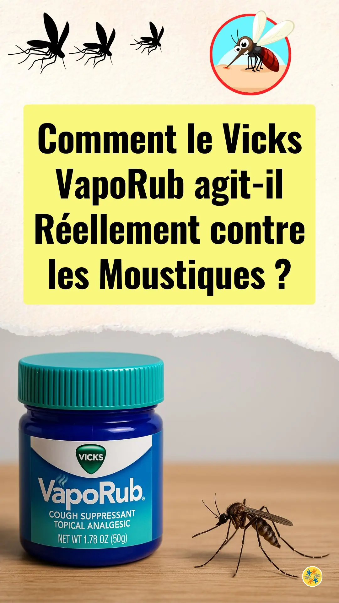 Le Vicks VapoRub est-il efficace contre les moustiques ? 