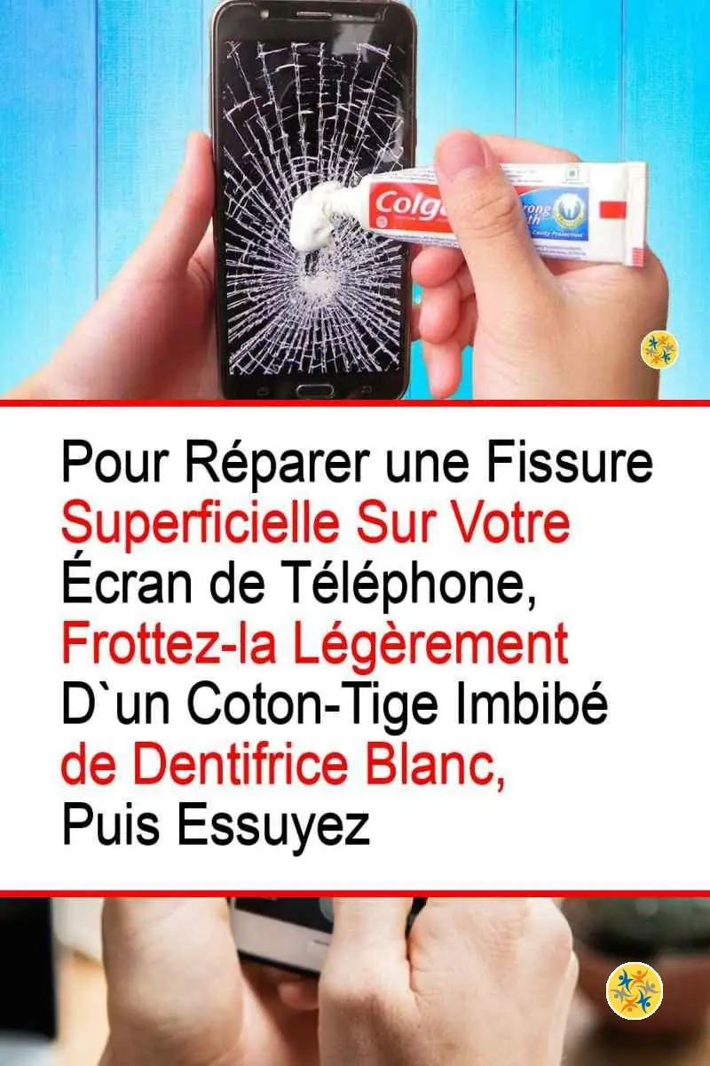 Comment Supprimer une Rayure sur un Ecran en Effectuant 5 Gestes Rapides? 8 Instructions pour enlever une rayure au dentifrice
