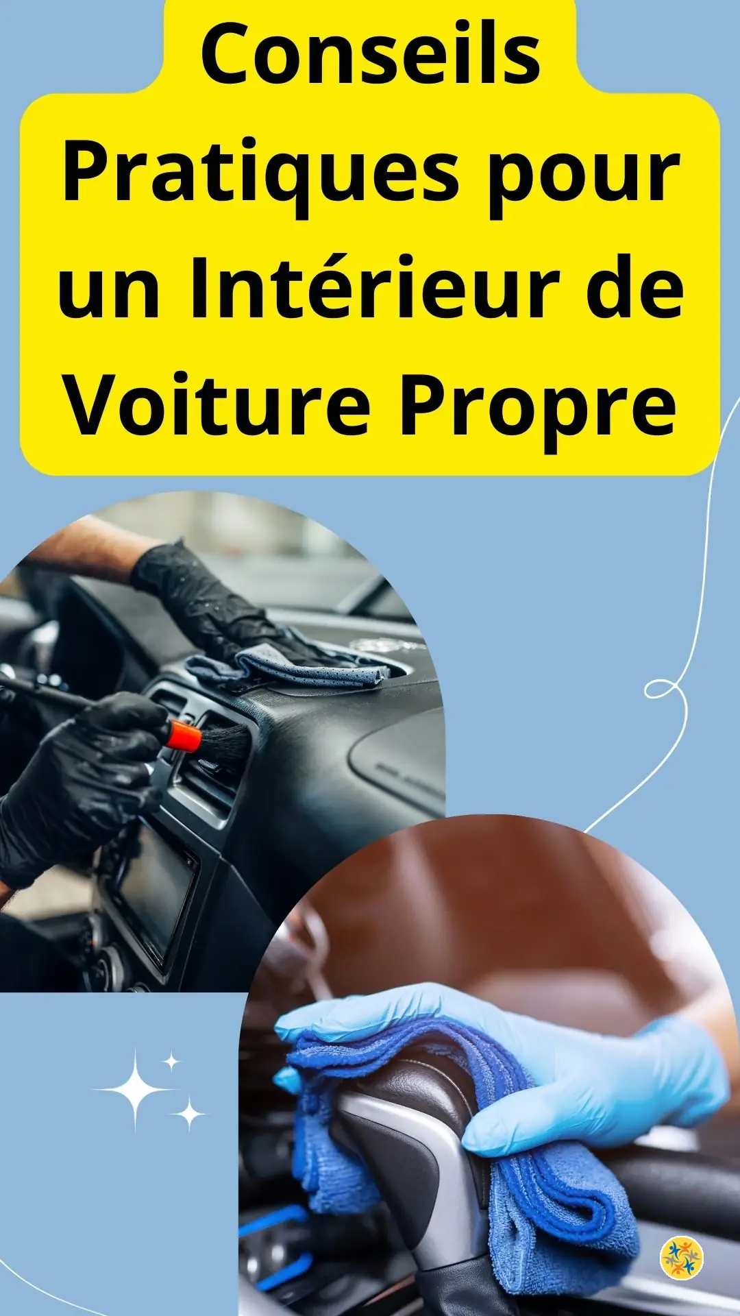 Astuces Simples pour Entretenir l'Intérieur de Votre Voiture  