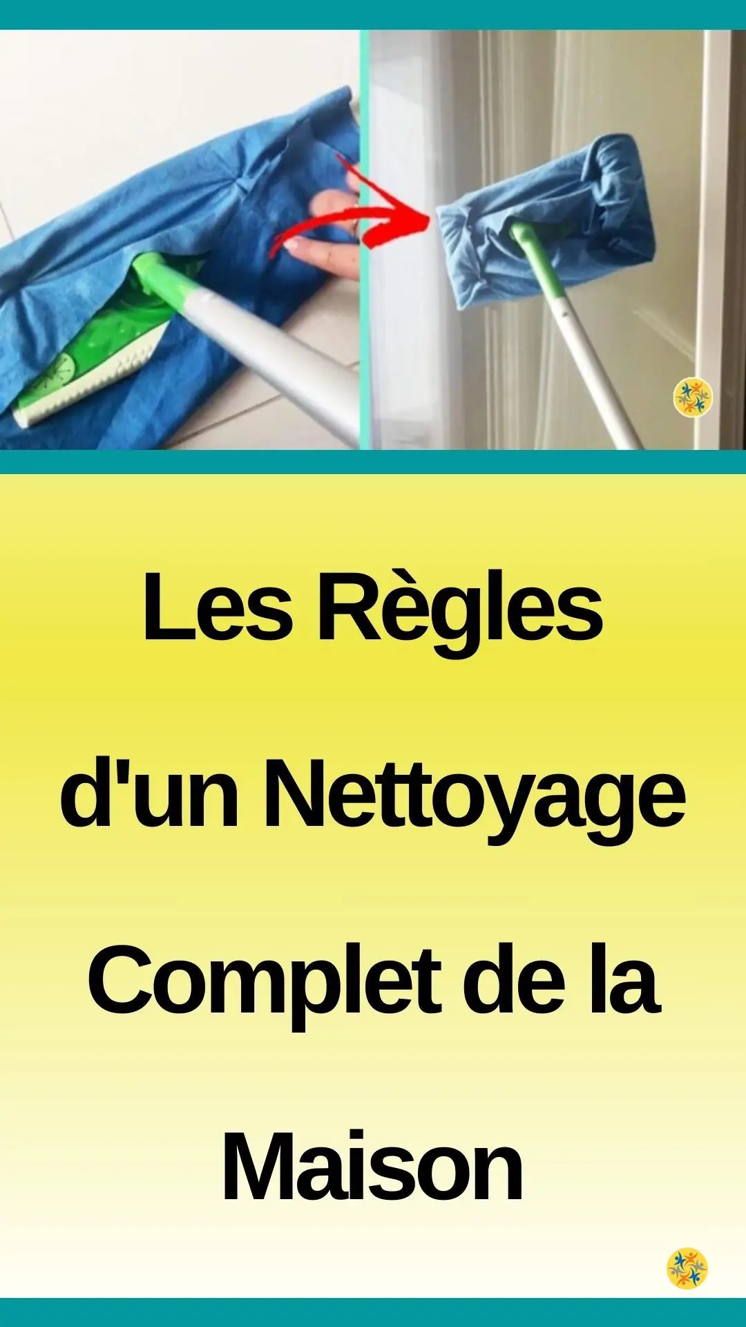 Faire le ménage en appliquant quelques pas 