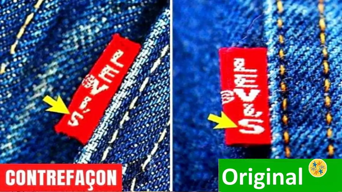 6 Marques Connues et les Astuces pour ne pas se Faire Piéger 9 Astuce pour identifier un faux Levi's