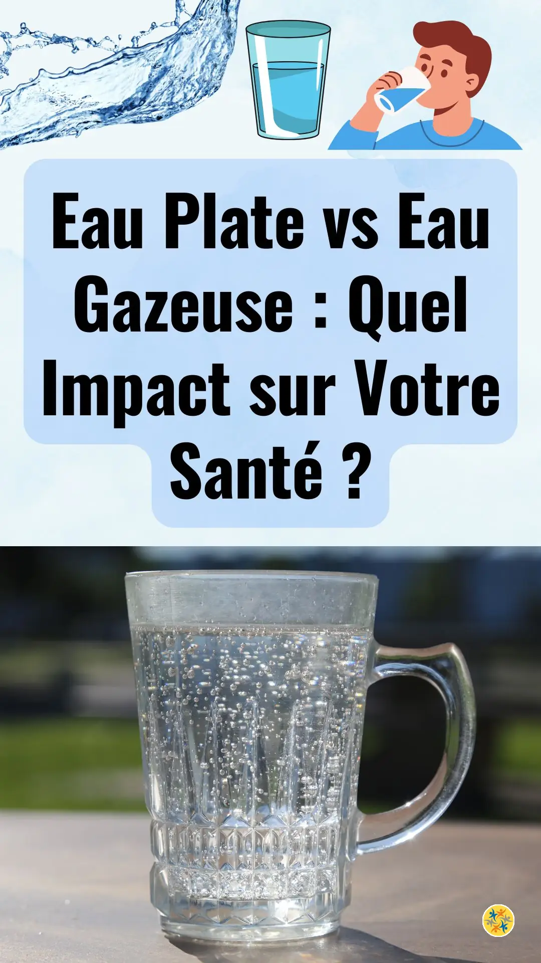 Eau gazeuse ou plate : choix selon vos besoins