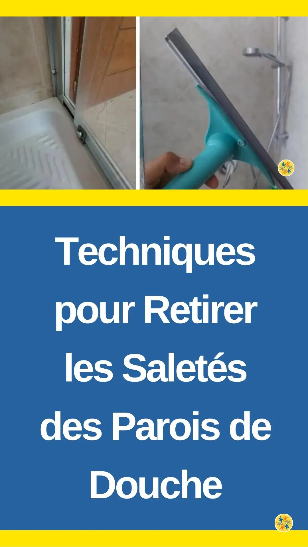Nettoyer et lustrer les vitres de votre douche 