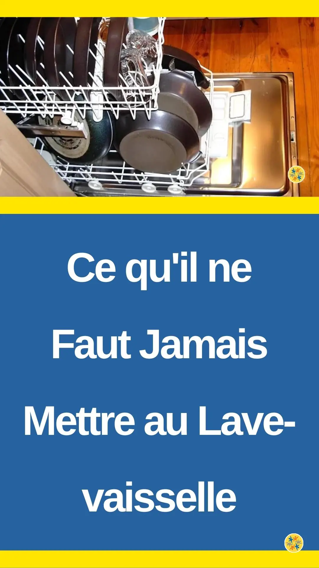 Objets à ne pas mettre au lave-vaisselle 