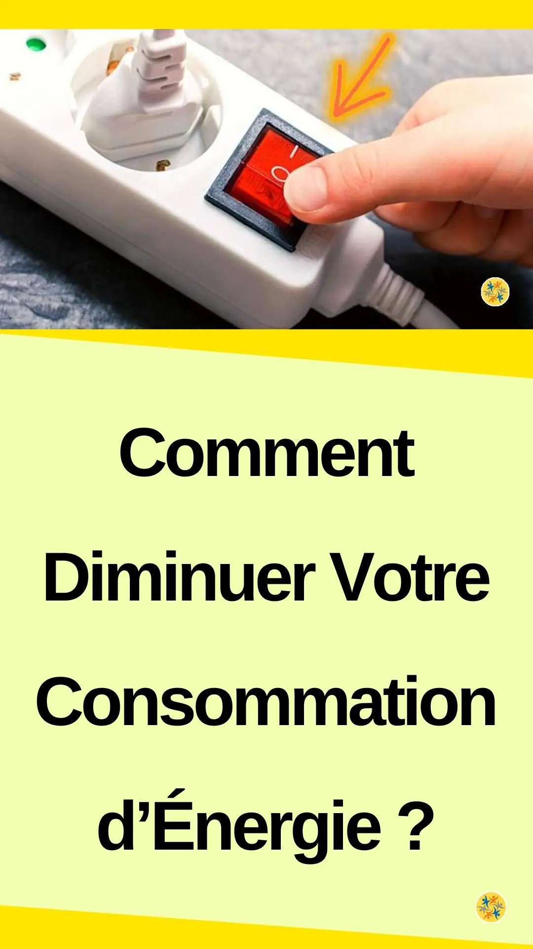 Conseils pour réduire la consommation d’énergie