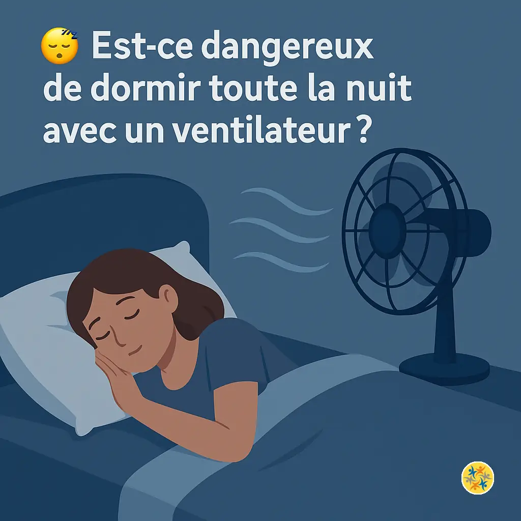 Dormir avec un ventilateur allumé : est-ce vraiment dangereux ?