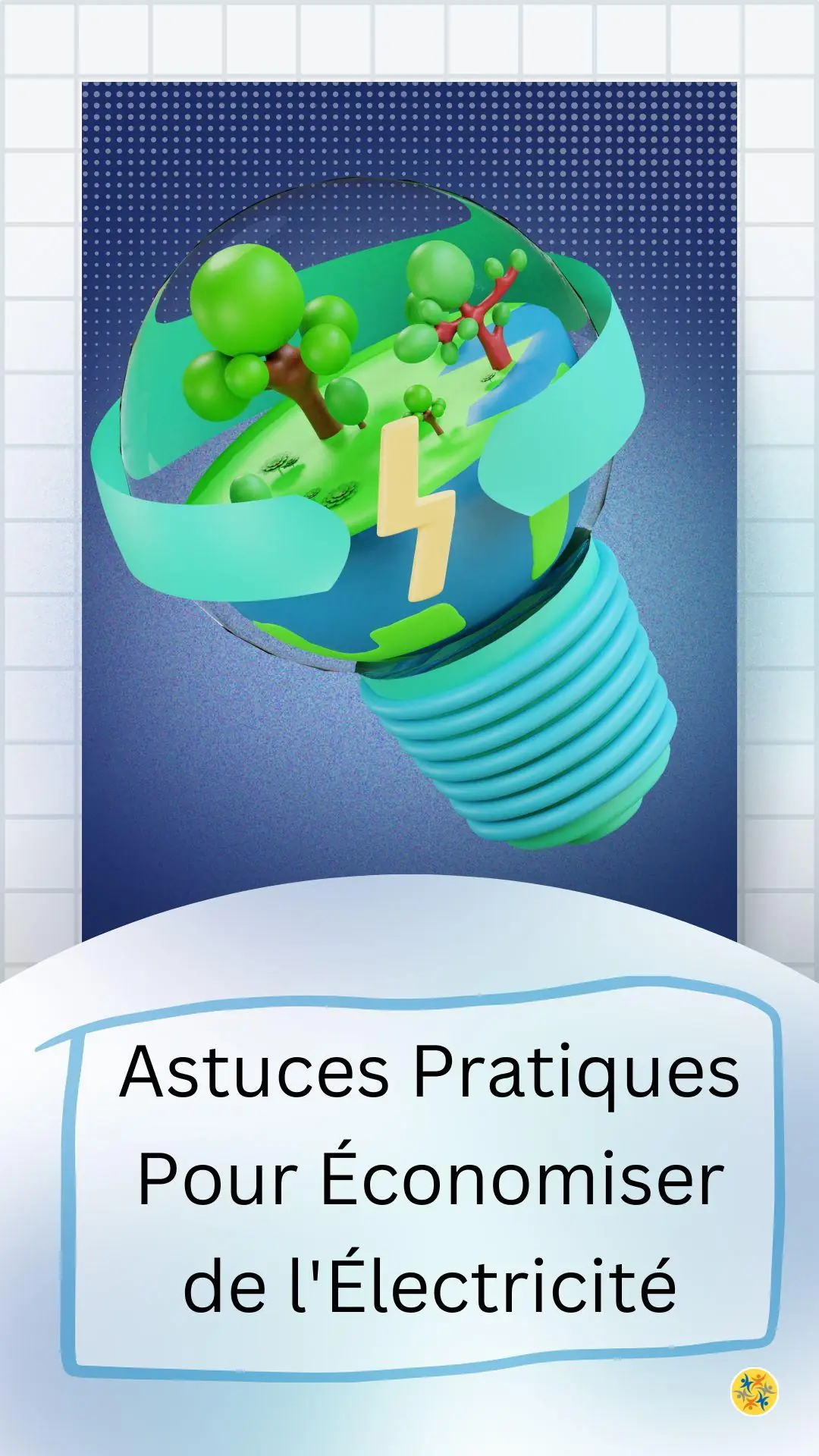 Économiser l’Électricité en Quelques Pratiques Simples 