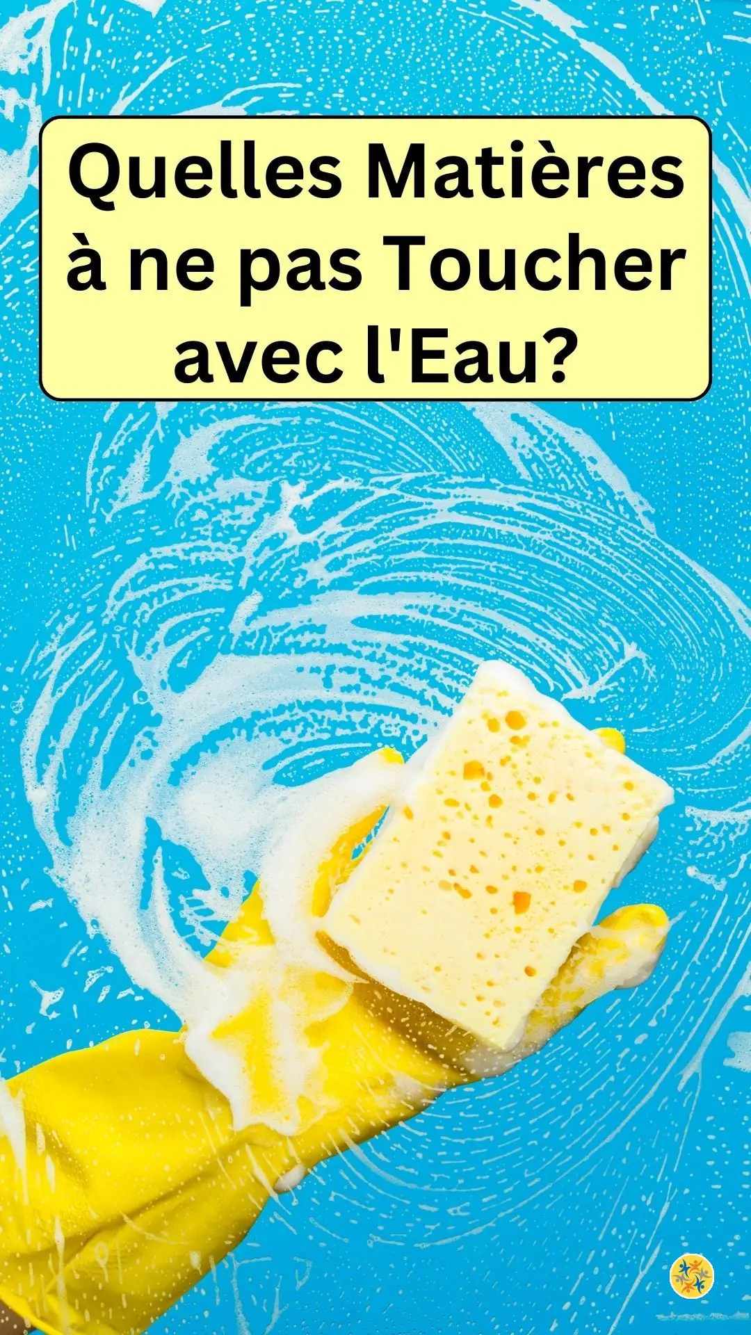 Ne plus jamais mouiller certaines surfaces 