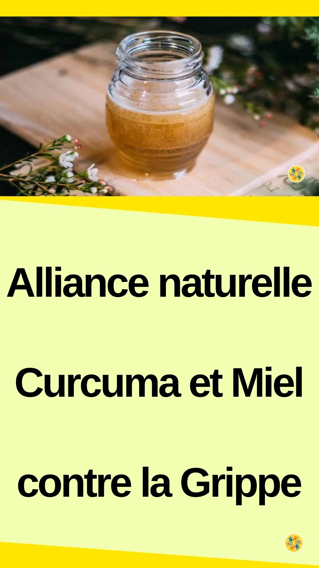 Un antibiotique naturel à base de miel et curcuma 