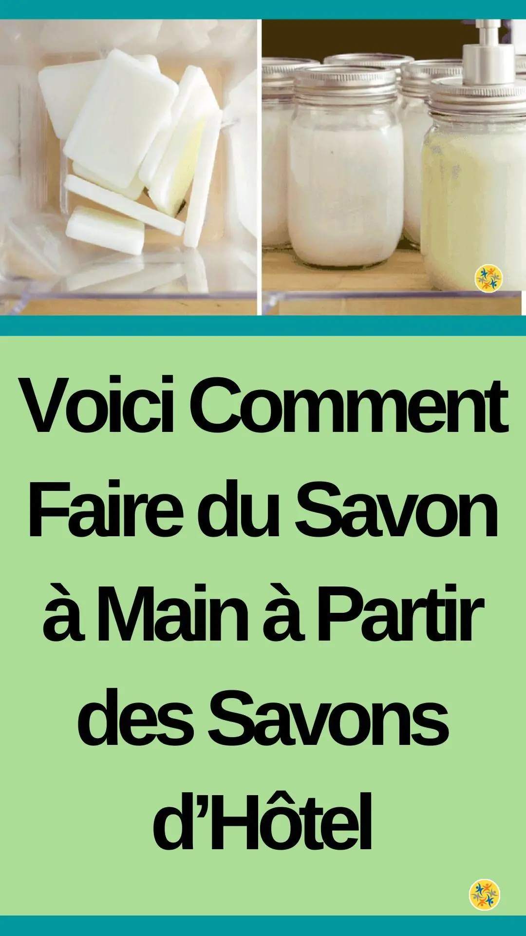Astuce pour faire du savon à main avec des savons d’hôtel 