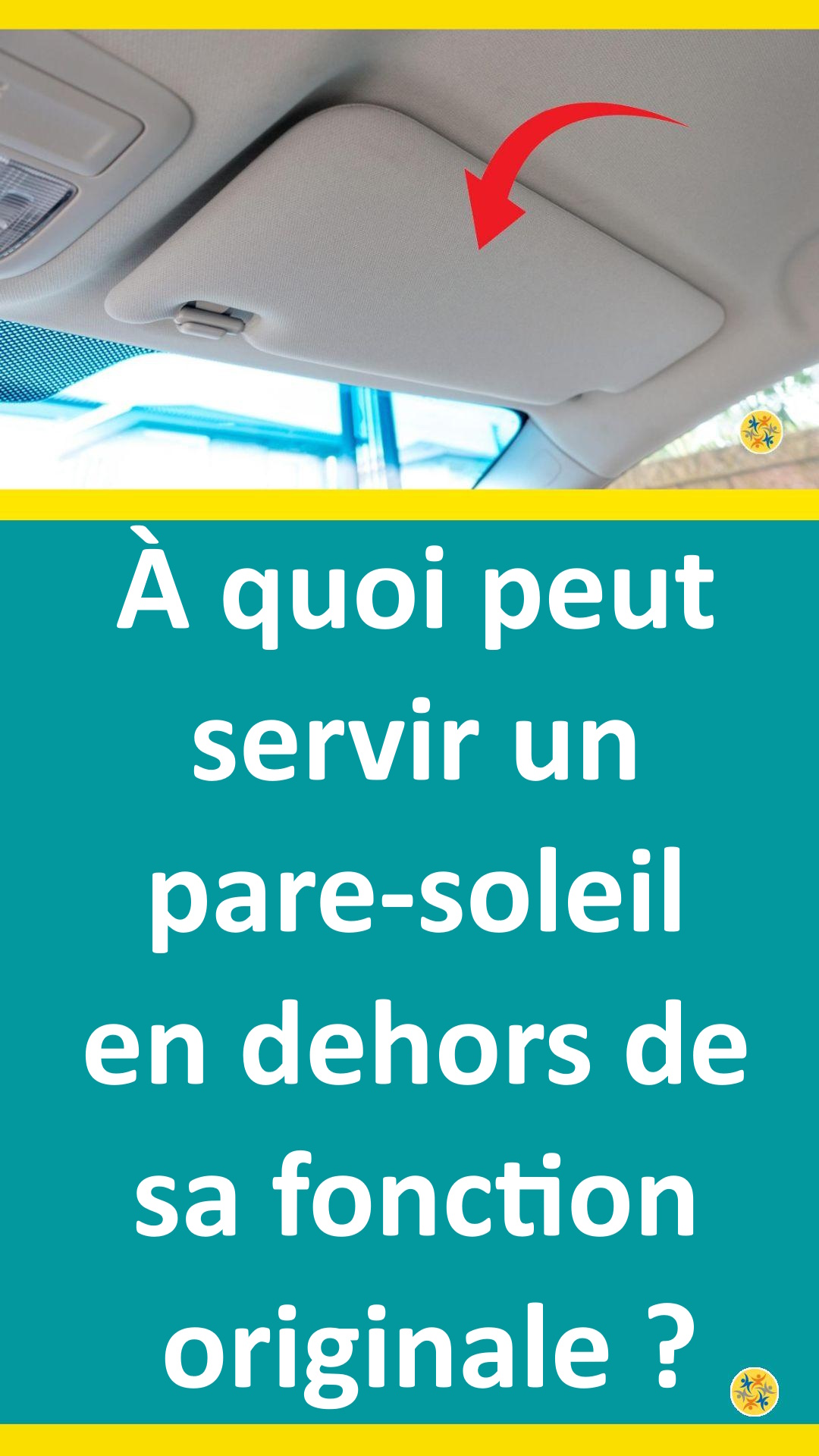 Les astuces liées à l'usage des visières de voiture