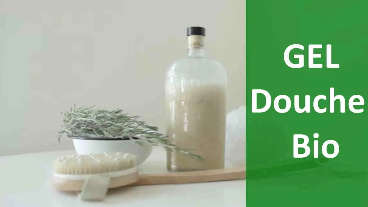 Gel douche bio Fabriquer à la Maison