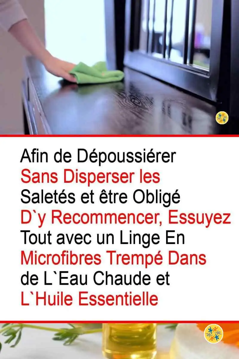Dépoussiérez les Meubles Convenablement en Recourant à 3 Trucs Simples 4 Instructions pour faire briller des meubles poussiéreux
