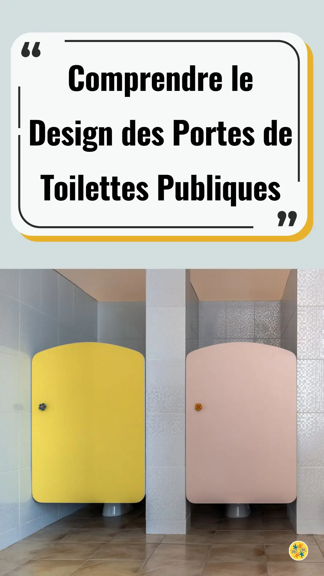 Les raisons derrière les portes de toilettes non scellées au sol  