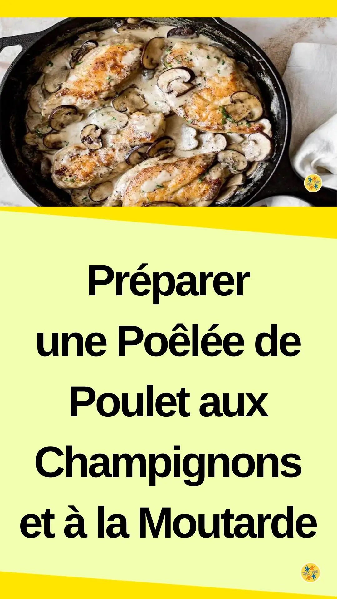 Recette complète de volaille aux champignons 