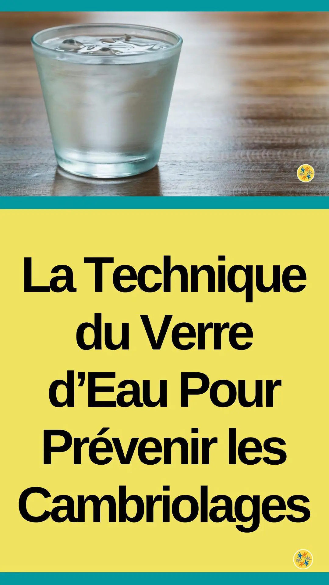 Astuce Du Verre D Eau Cambriolage Luttez Contre les Cambriolages Avec La Technique du Verre d'eau