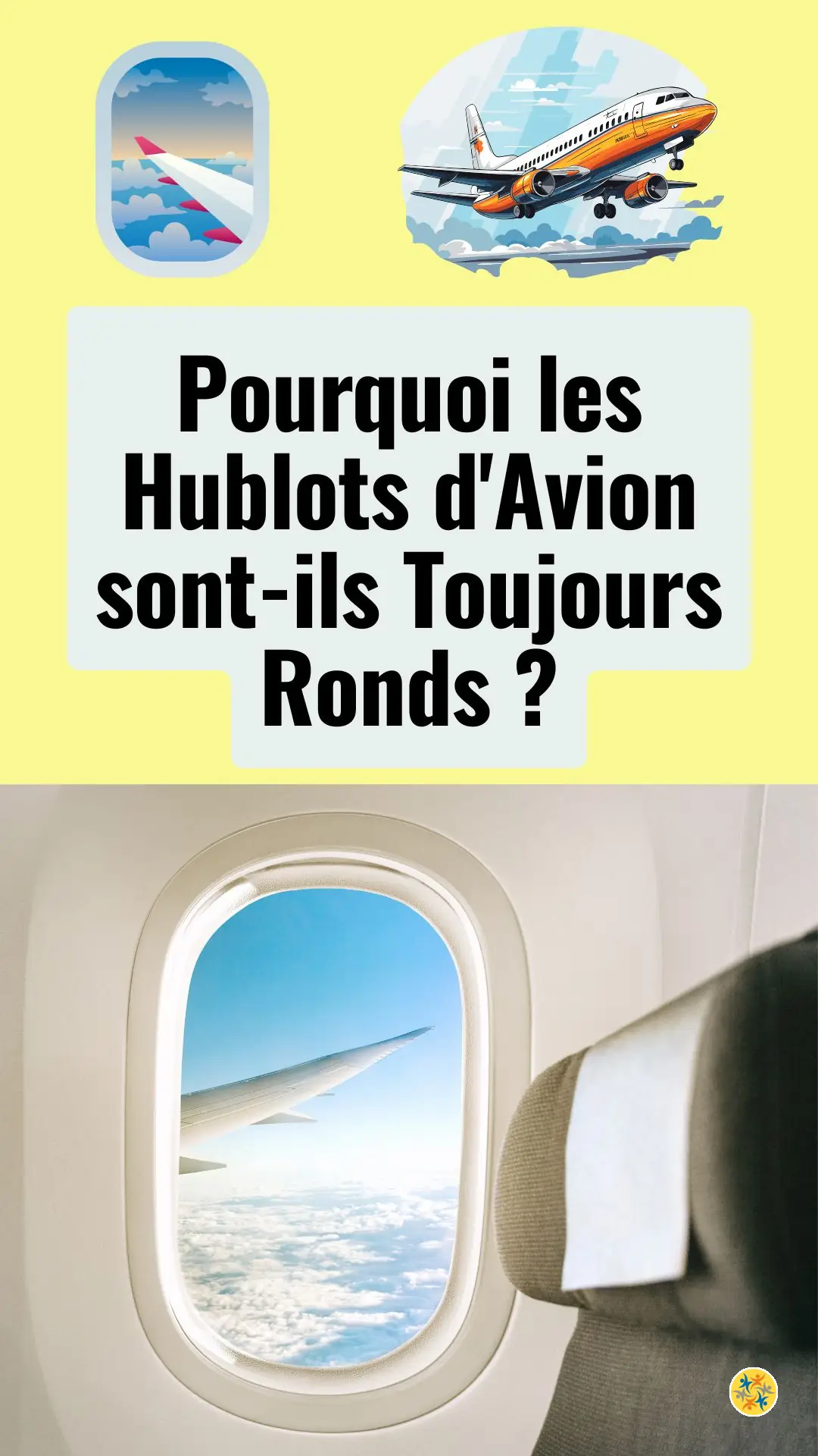 Quelle est l'importance de la forme des hublots d'avion 